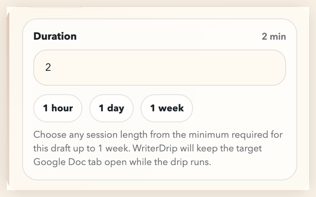 WriterDrip duration controls with quick presets
